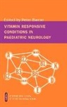P Baxter, Peter Baxter, Peter (University of Sheffield) Baxter, Peter J. Baxter, BAXTER PETER, Peter Baxter - Vitamin Responsive Conditions in Paediatric Neurology