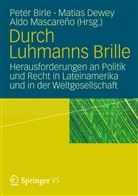 Birl, Peter Birle, Dewe, Matia Dewey, Matias Dewey, Aldo Mascareno... - Durch Luhmanns Brille