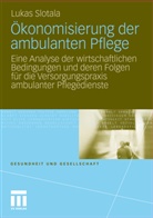 Lukas Slotala - Ökonomisierung der ambulanten Pflege