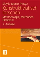 Sibyll Moser, Sibylle Moser - Konstruktivistisch forschen