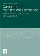 Heinz Harbach - Computer und menschliches Verhalten