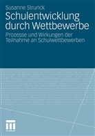 Susanne Strunck - Schulentwicklung durch Wettbewerbe