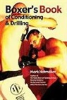 Mark Hatmaker - Boxer's Book of Conditioning & Drilling