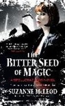 Suzanne McLeod - The Bitter Seed of Magic