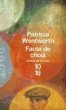 Patricia Wentworth - Faute de choix