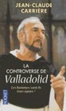 Jean-Claude Carriere, Jean-Claude Carrière - La Controverse de Valladolid