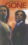 Michael Grant - Gone. Vol. 2. La faim