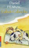 Daniel Pennac, Catherine Reisser - Cabot-Caboche
