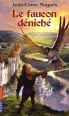Jean-Come Nogues, Jean-Côme Noguès, Julien Delval - Le faucon déniché