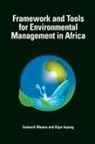 Ekpe Inyang, Godwell Nhamo - Framework and Tools for Environmental Management in Africa
