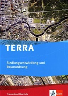 Wilfried (Dr. Korby, Arn Kreus, Guido Rotermann - TERRA Siedlungsentwicklung und Raumordnung, Themenband Oberstufe