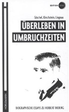 Sebastia Göschel, Sebastian Göschel, Corinn Kirschstein, Corinna Kirschstein, Lingna, F Lingnau... - Überleben in Umbruchzeiten