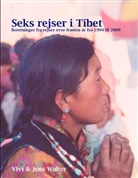 Jens Walter, Vivi Walter - Seks rejser i Tibet