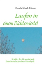 Schadt-Kräme, Claudia Schadt-Krämer - Laufen in einem Dichterviertel