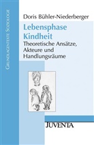 Bühler-Niederberger, Doris Bühler-Niederberger - Lebensphase Kindheit