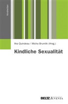 Quindeau, Brumlik, Brumlik, Micha Brumlik, Ilk Quindeau, Ilka Quindeau - Kindliche Sexualität