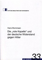 Hans Mommsen, Dimitrij Owetschkin - Die "rote Kapelle" und der deutsche Widerstand gegen Hitler