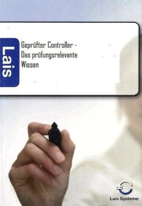 Gerenkam, Torsten Gerenkamp, Thomas Padberg, PADBERG, Schul, … - Geprüfter Controller - Das prüfungsrelevante Wissen
