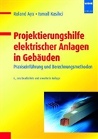 Roland Ayx, Wolfdietrich Meyer - Projektierungshilfe für den Elektroinstallateur
