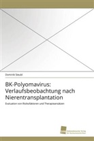 Dominik Steubl - BK-Polyomavirus: Verlaufsbeobachtung nach Nierentransplantation