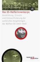 Jutta Mühlenberg, Jutta (Dr.) Mühlenberg - Das SS-Helferinnenkorps