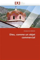 Chrislain-Eric KENFACK, Kenfack-C - Dieu, comme un objet commercial