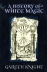 Gareth Knight - A History of White Magic