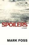 Mark Foss - Spoilers