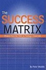 Peter Weddle - The Success Matrix