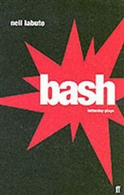 Neil LaBute - Bash : Latterday Plays