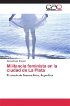 Nerina Paola Braconi - Militancia feminista en la ciudad de La Plata