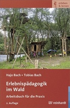 Haj Bach, Hajo Bach, Tobias Bach - Erlebnispädagogik im Wald