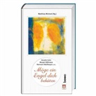 Matthias Micheel - Möge ein Engel dich behüten