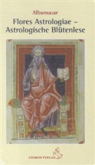 Albumasar, Albumasar, Janine Deus - Flores astrologiae - Astrologische Blütenlese