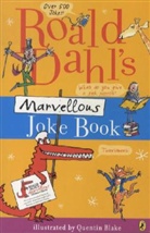 Quentin Blake, Roald Dahl, Quentin Blake - Roald Dahl's Marvellous Joke Book