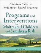 RUBIN, Allen Rubin, Allen (The University of Texas At Austin) Rubin, Alle Rubin, Allen Rubin, Allen (The University of Texas At Austin) Rubin - Programs and Interventions for Maltreated Children and Families At Ris
