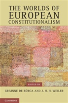 Grainne de Burca, Gr Inne De B. Rca, Grainne De Burca, Grainne (Harvard University De Burca, Gráinne de Búrca, J. H. H. Weiler... - The Worlds of European Constitutionalism