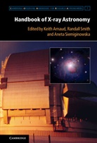 Keith Arnaud, Keith (Dr Arnaud, Keith Smith Arnaud, ARNAUD KEITH SMITH RANDALL SIEMI, Keith Arnaud, Keith A. Arnaud... - Handbook of X-Ray Astronomy