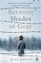 Ruta Sepetys, Sepetys Ruta - Between Shades of Gray