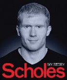 Paul Scholes, Paul/ Ferguson Scholes - My Story