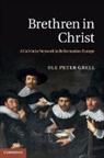 Ole Peter Grell, Ole Peter (The Open University Grell, Grell Ole Peter - Brethren in Christ