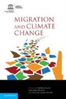 ¿Ienne Piguet, Etienne Piguet, Étienne Piguet, Etienne Pecoud Piguet, Paul de Guchteneire, Paul De Guchteneire... - Migration and Climate Change