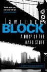 Lawrence Block - Drop of the Hard Stuff