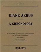 Diane Arbus, Doon Arbus, Jeff L. Rosenheim, Elisabeth Sussman, Diane Arbus - Diane Arbus: A Chronology