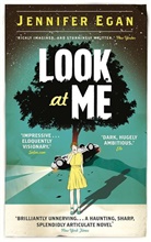 Jennifer Egan - Look at Me