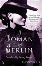 Anonyma, Anonymous, Anonymous Author - A Woman in Berlin