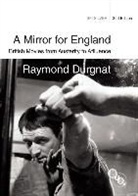 Raymond Durgnat, DURGNAT RAYMOND - A Mirror for England