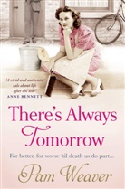Pam Weaver, Weaver Pam - There's Always Tomorrow