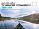Carl Heilman, Carl Heilman II - Landscape Photography Field Guide