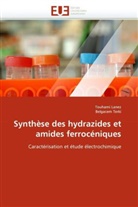 Collectif, Touham Lanez, Touhami Lanez, Belgacem Terki - Synthese des hydrazides et amides